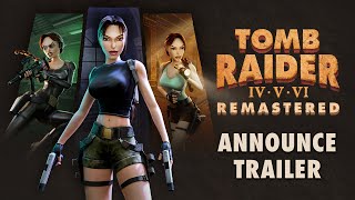 Tomb Raider IVVI Remastered  Announce Trailer [upl. by Ahsin]