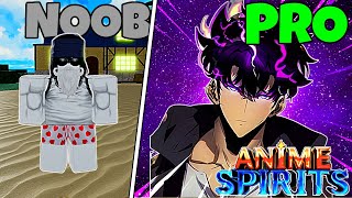 Noob to Pro in Anime Spirits [upl. by Corydon]