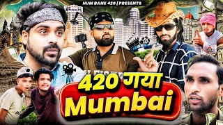 420 गया मुंबई  420 Gya Mumbai  Ibrahim 420 New Video  Hum Bane 420  Ham bane 420 [upl. by Nivk]