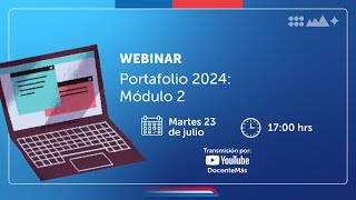 Webinar quotPortafolio 2024 Módulo 2quot [upl. by Nysa]