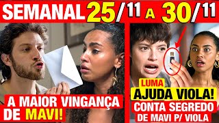 MANIA DE VOCÊ Resumo SEMANAL COMPLETO 2511 a 3011 NOVEMBRO Capítulo completo Mavi Viola e Luma [upl. by Ainoet]