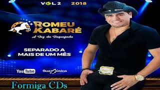 ROMEU KABARÉ CD 2018 [upl. by Inafetse]