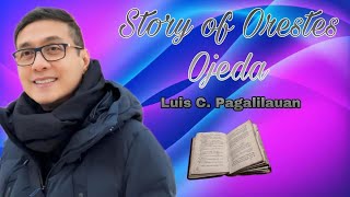 Story of Orestes Ojeda [upl. by Iraj]