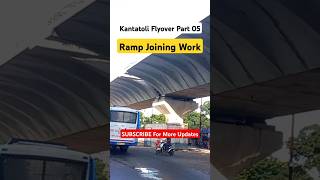 Kantatoli Flyover Ramp Joining Work [upl. by Eirahcaz522]