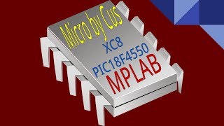 01 Tutorial Programar microcontroladores PIC usando MPLAB y XC8 By Cus ON OFF LED [upl. by Austina]