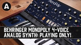 Behringer MonoPoly 4Voice Analog Synthesizer  Playing Only [upl. by Aehtela592]