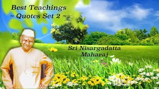 Nisargadatta Maharaj  Best Teachings 2  Great Guidance In Life amp Meditation  Melodious Music [upl. by Libyc]