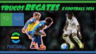 TRUCOS EFOOTBALL TODOS LOS REGATES EFOOTBALL 2024 TUTORIAL [upl. by Sabba]