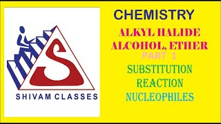 C37T01 Alkyl halide Alcohol Ether P 1  Substitution Reaction  Nucleophile by BALKISHAN SIR  JEE [upl. by Dallman]