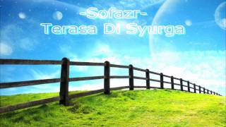 Sofazr  Terasa Di Syurga HQ Audio [upl. by Boothe366]