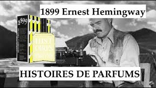 1899 Ernest Hemingway by Histoires de Parfums  REVIEW [upl. by Marjana]