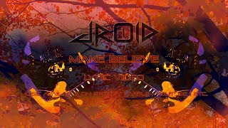 JROID  Make Believe Official Lyric Video [upl. by Siouxie573]