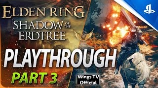 Elden Ring Shadow of the Erdtree DLC Part 3  Wings TV Official Gameplay [upl. by Atneuqal202]