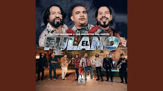 El Fulano [upl. by Huxley]