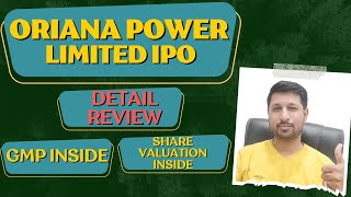 Oriana Power Limited ipo Details  Oriana Power Ipo gmp  Oriana power ipo review [upl. by Avek]