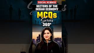 Social Science 360°MCQs Series Sectors of The Indian Economyshortvideo socialscience [upl. by Gerry]