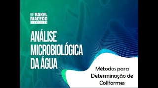 Pesquisa de coliformes em água  Métodos qualitativos [upl. by Rayford]