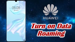 Turn on Data Roaming in Huawei [upl. by Brookes]