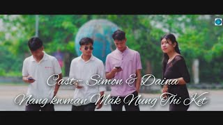 Nwng kwman Mâk Nung Thi Ket ll New official molsom music video ll Simon amp Daina [upl. by Erle]