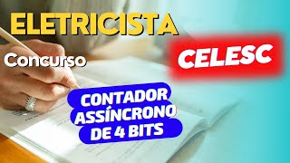 Contador assíncrono de 4 bits  concurso CELESC 2024 [upl. by Adnwahsor]