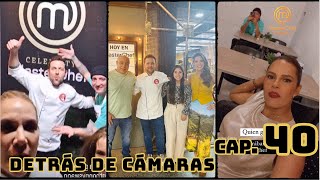 Capítulo 40  MasterChef Celebrity Ecuador  DETRÁS DE CÁMARAS [upl. by Atonsah]