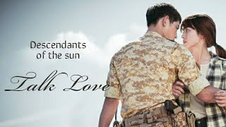 Descendants of the sun  Whatsapp Status  Talk Love ost [upl. by Nnaerb440]