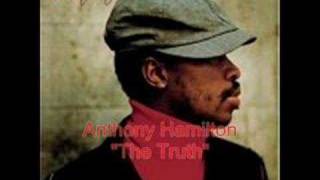 Anthony Hamilton  The Truth [upl. by Baggs]