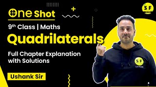 Quadrilaterals Class 9 in One Shot  Names of quadrilaterals types of quadrilaterals By Ushank SIR [upl. by Lianna]