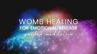 Womb Healing Meditation for Emotional Release  Guided Visualization Meditation [upl. by Holtz90]