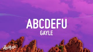 GAYLE  ​abcdefu Lyrics [upl. by Oflunra]