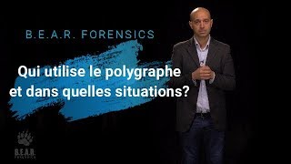 Qui utilise le polygraphe et dans quelles situations Soustitres en français [upl. by Nivrag523]