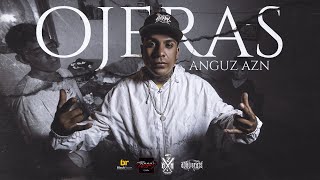 Anguz Azn  Ojeras Video Oficial adrobeatsss [upl. by Matlick]