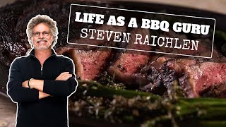 Life as a BBQ Guru  Steven Raichlen  Barbecue University [upl. by Ayifas]