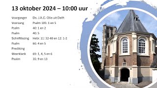 ochtenddienst  13102024  Ds JAC Olie uit Delft [upl. by Yenterb]