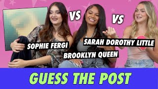 Sophie Fergi vs Sarah Dorothy Little vs Brooklyn Queen  Guess The Post [upl. by Anitnas361]