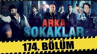 ARKA SOKAKLAR 174 BÖLÜM  FULL HD [upl. by Gaskins]