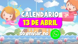 CALENDÃRIO DO MÃŠS DE ABRIL DO DIA 13042021  VÃDEO PARA TODOS OS DIAS [upl. by Alarick]