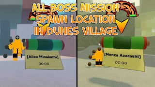 MENZA AZARASHI amp AILEE MINAKAMI ALL BOSS MISSION SPAWN LOCATION IN DUNES VILLAGE  Shindo Life [upl. by Duane]