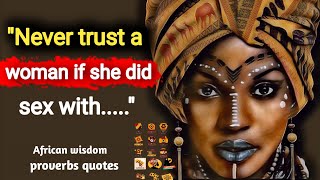 Wise African Proverbs and Sayings  The wisdom of the peoples of Africa [upl. by Ilise]