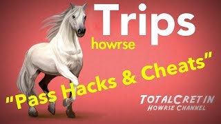 quotPass Hacks amp Cheatsquot  Howrse Trips [upl. by Mina]