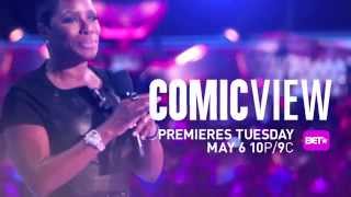 ComicView RETURNS TO BET Tuesday May 6th at 10P9C [upl. by Ayt]