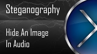 Steganography Hide An Image In Audio [upl. by Aliber792]