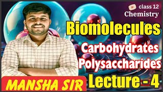 Class 12th  Biomolecules Carbohydrates  Polysaccharides  Starch  Cellulose Glycogen [upl. by Andrews]