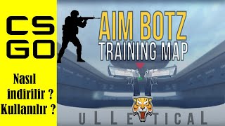 Aim Botz Training Map nasıl indirilir nasıl açılır ve nasıl kullanılır   CSGO  Türkçe [upl. by Nuahsor423]