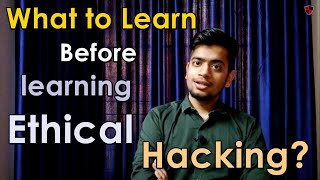 HINDI Hacking Se Pehle Kya Sikhe  PreRequisites for learning Ethical Hacking [upl. by Eycal]