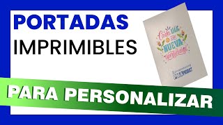 📒Portadas IMPRIMIBLES para PERSONALIZAR fabrica AGENDAS cuadernos y LIBROS [upl. by Aerdnod]