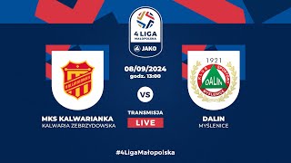 LIVE 🔴 Kalwarianka Kalwaria Zebrzydowska  Dalin Myślenice  JAKO 4 liga 🏆 [upl. by Ilyah]