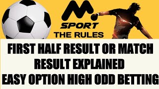 First half result or match result Explained What is 1st half or match result  how to win bet daily [upl. by Delmer]