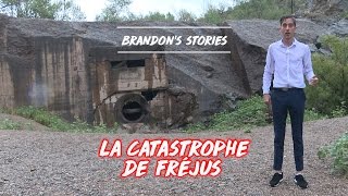 Brandons Stories  La Catastrophe de Fréjus [upl. by Urbannal]