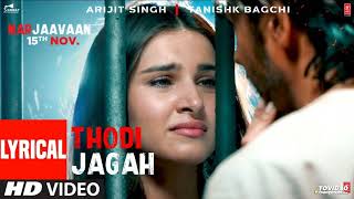 Lyrical Thodi Jagah Video  Riteish D Sidharth M Tara S  Arijit Singh  Tanishk Bagchi [upl. by Sofia]